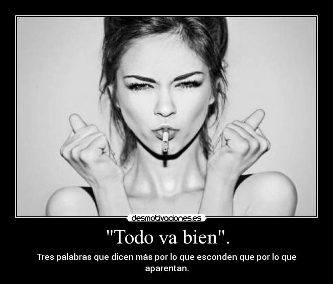Todo va bien. - 