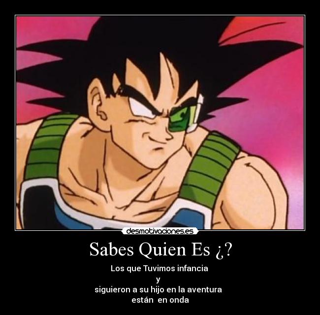 Sabes Quien Es ¿? - Los que Tuvimos infancia
y
siguieron a su hijo en la aventura
están en onda