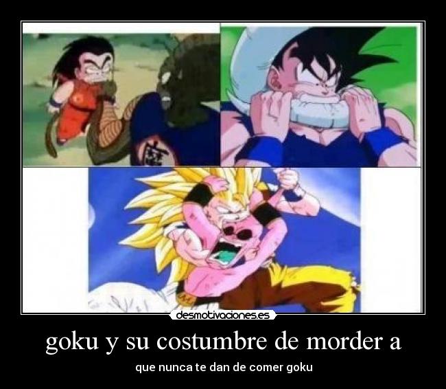 goku y su costumbre de morder a - que nunca te dan de comer goku