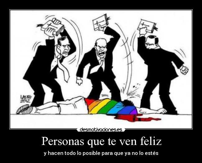 Personas que te ven feliz - 