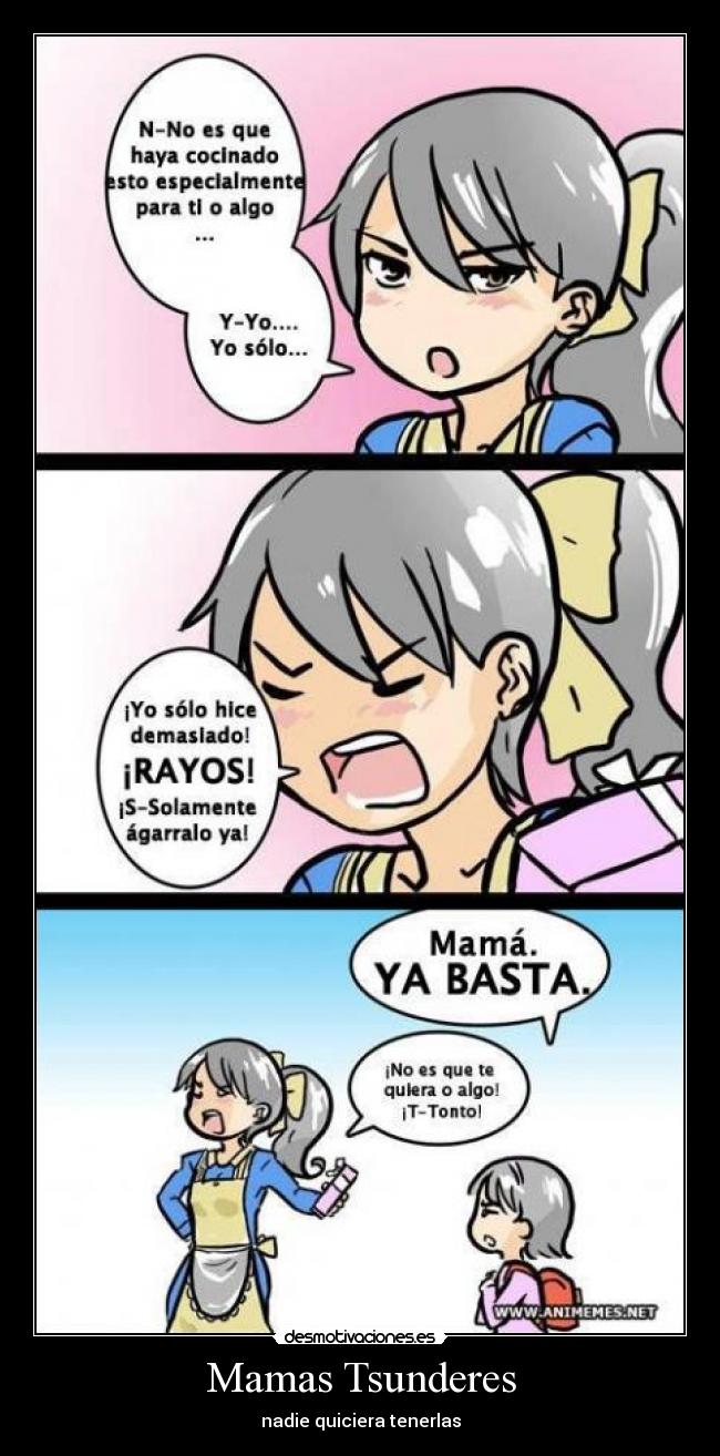 Mamas Tsunderes - nadie quiciera tenerlas