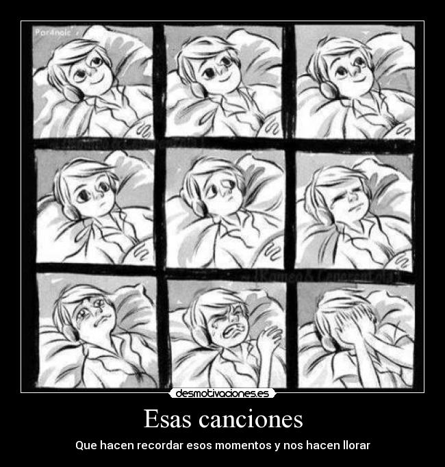 Esas canciones - Que hacen recordar esos momentos y nos hacen llorar
