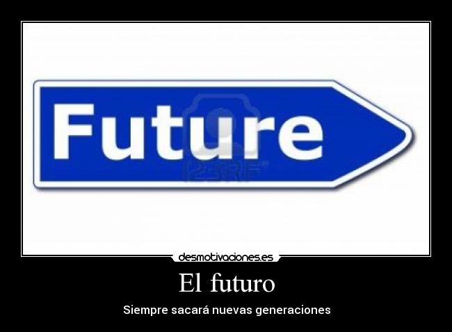 El futuro - 