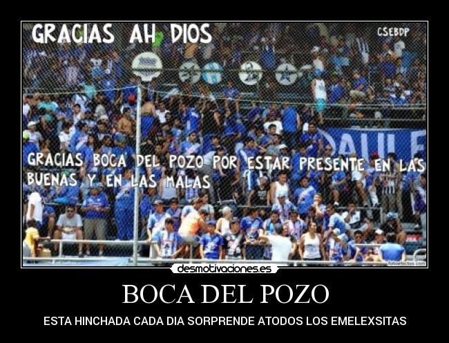 BOCA DEL POZO - ESTA HINCHADA CADA DIA SORPRENDE ATODOS LOS EMELEXSITAS
