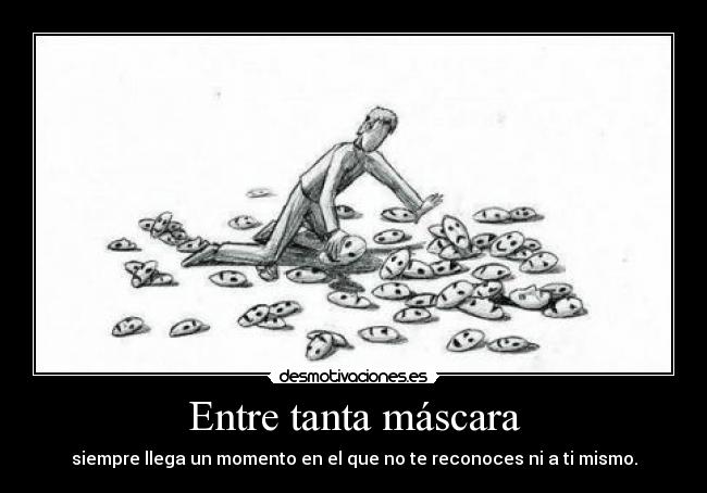 Entre tanta máscara - 