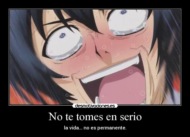 No te tomes en serio - 