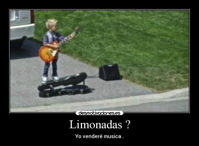 Limonadas ? -