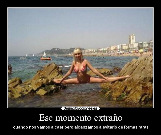 Ese momento extraño -