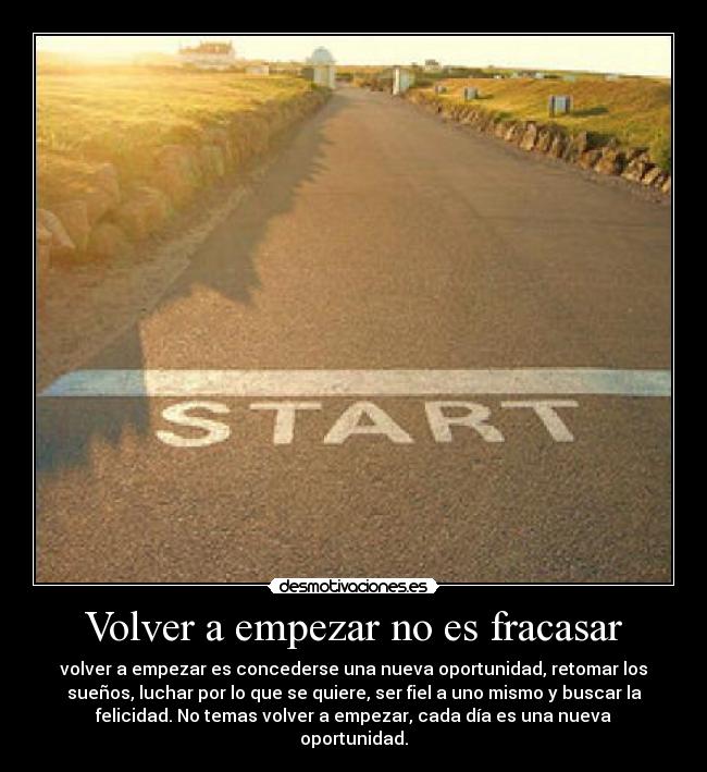 Volver a empezar no es fracasar -