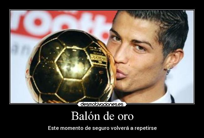 Balón de oro - Este momento de seguro volverá a repetirse