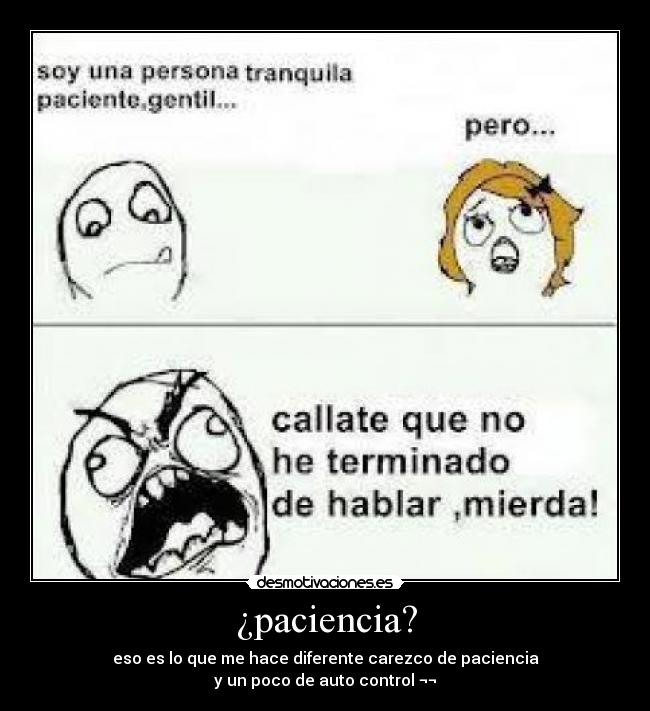 ¿paciencia? - 