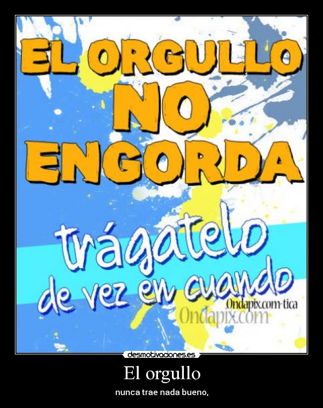 El orgullo -