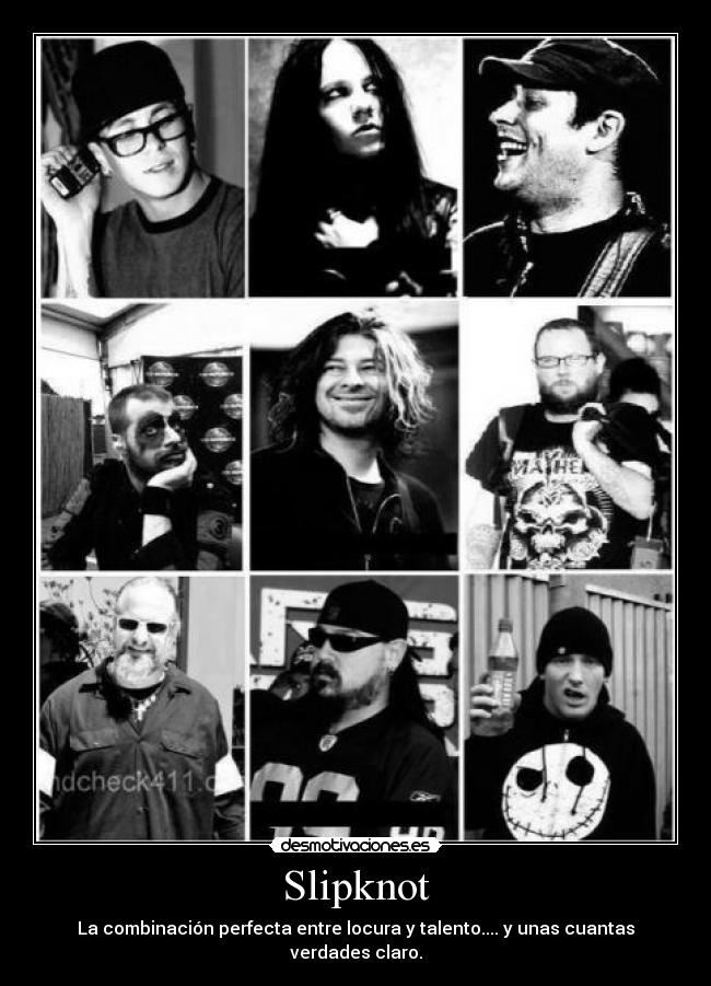 Slipknot - La combinación perfecta entre locura y talento.... y unas cuantas verdades claro.