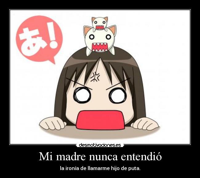 Mi madre nunca entendió -