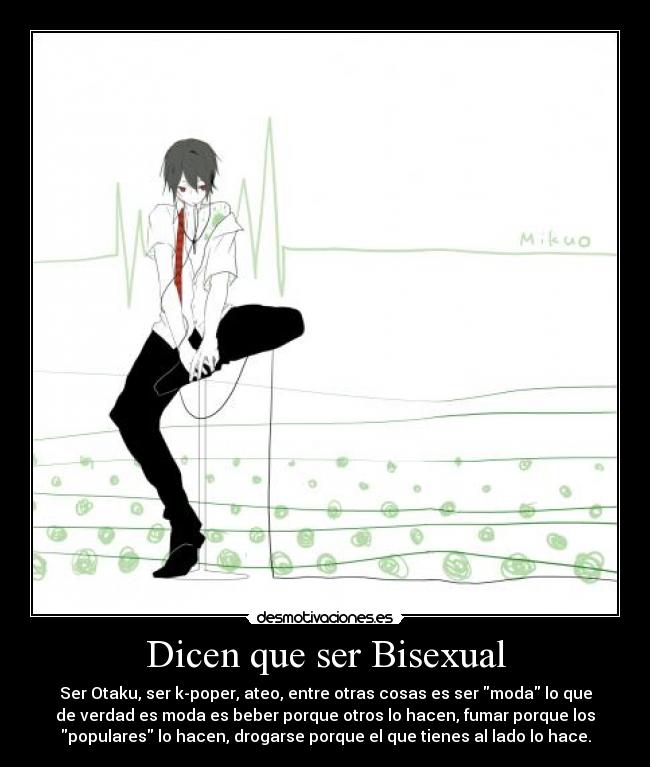 Dicen que ser Bisexual - 