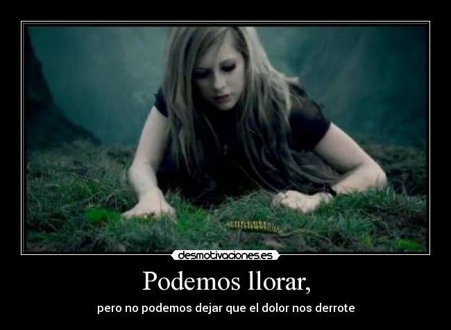 Podemos llorar, - pero no podemos dejar que el dolor nos derrote