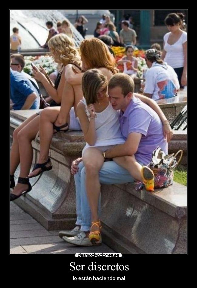 Ser discretos -