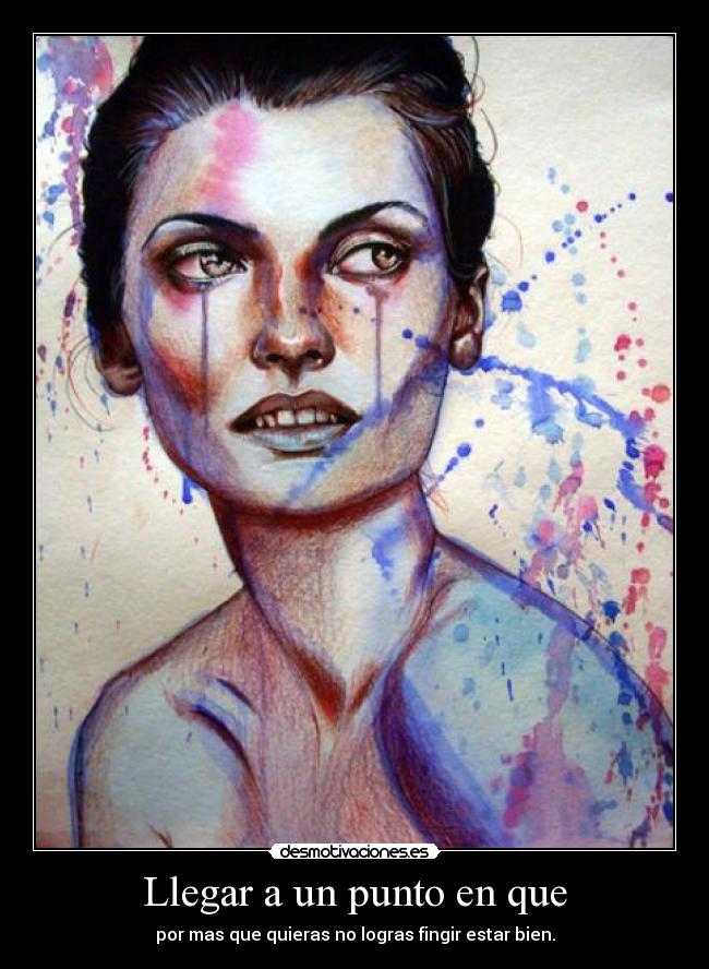 Llegar a un punto en que - 