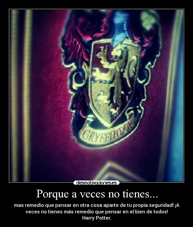 Porque a veces no tienes... - 