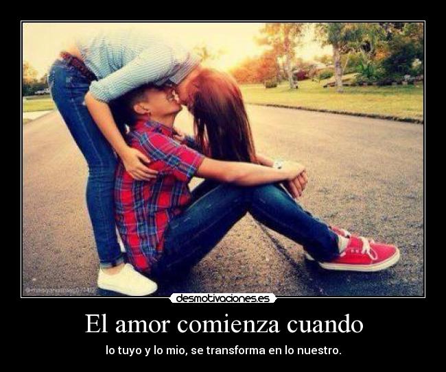 El amor comienza cuando -