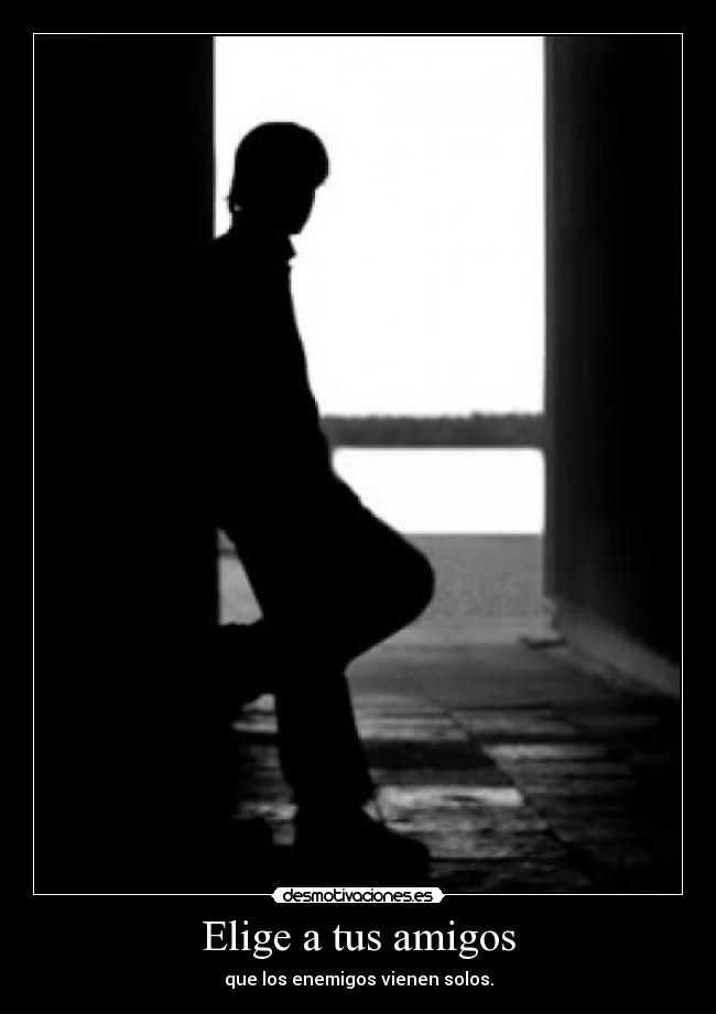 Elige a tus amigos - 