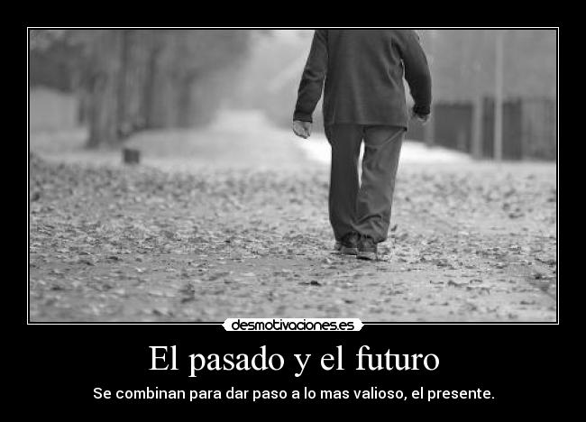 El pasado y el futuro - 