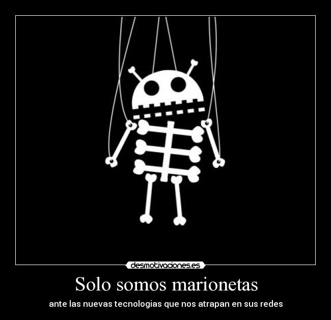 Solo somos marionetas - 