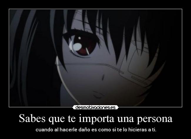 Sabes que te importa una persona - 