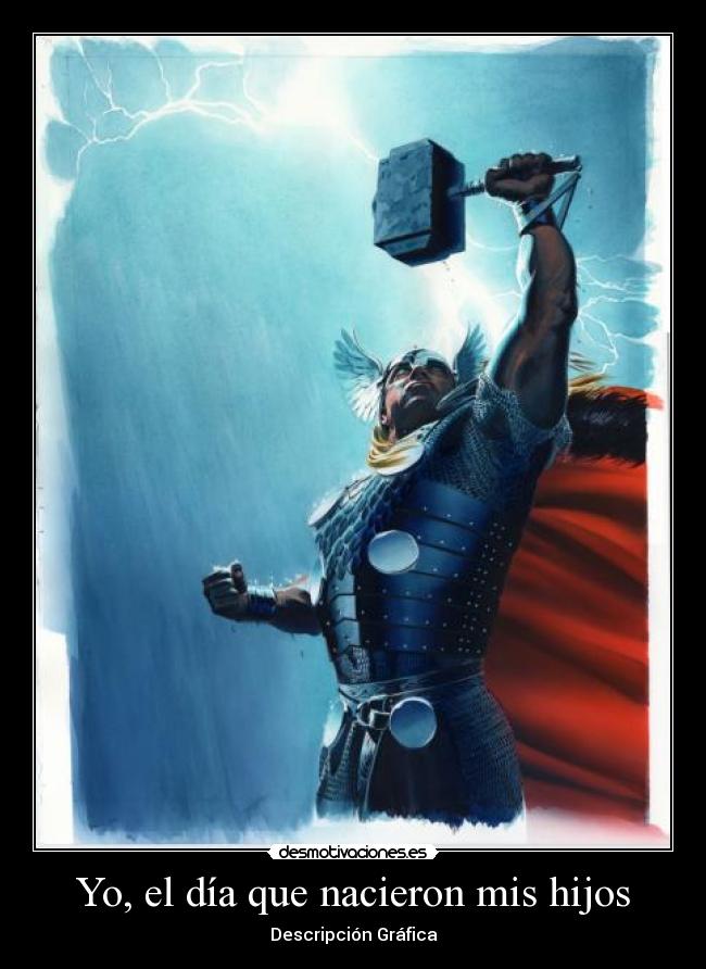 Yo, el día que nacieron mis hijos - Descripción Gráfica