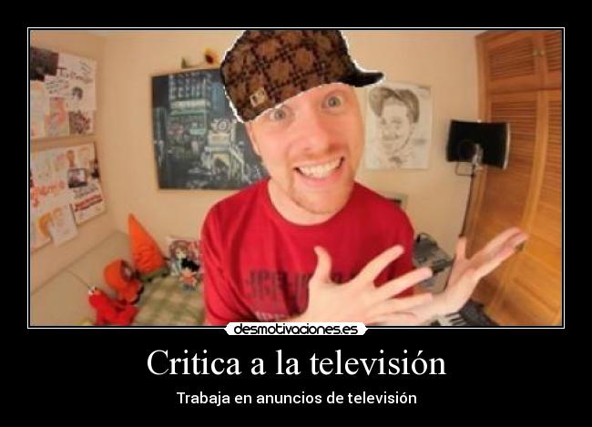 Critica a la televisión - Trabaja en anuncios de televisión