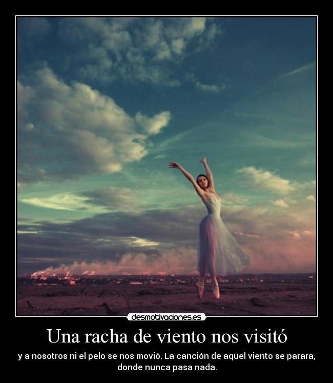 Una racha de viento nos visitó -