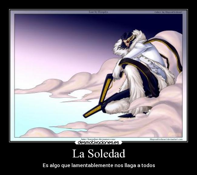La Soledad - Es algo que lamentablemente nos llaga a todos
