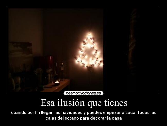 Esa ilusión que tienes -