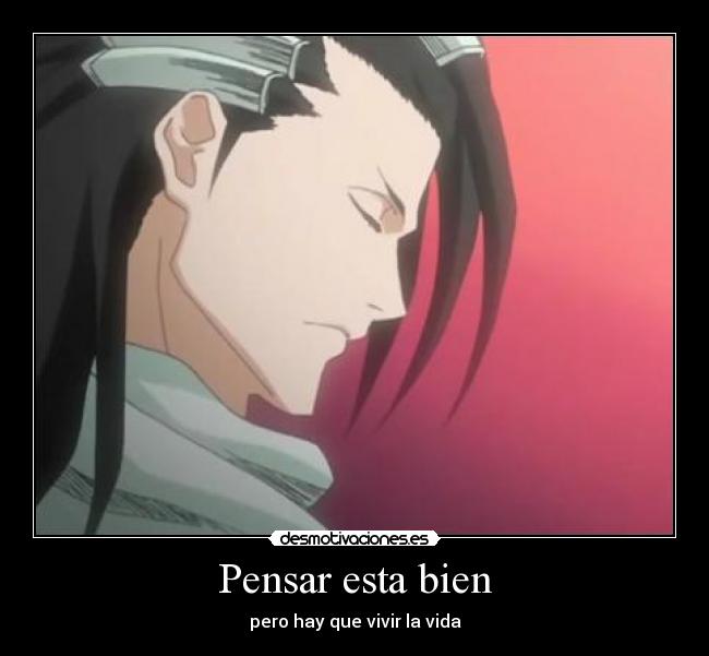Pensar esta bien - pero hay que vivir la vida