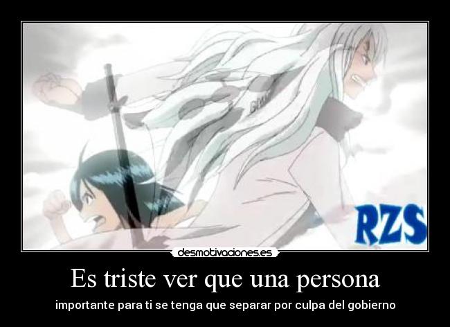 Es triste ver que una persona - importante para ti se tenga que separar por culpa del gobierno