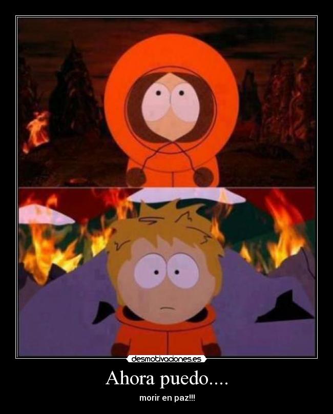 Ahora puedo.... - morir en paz!!!