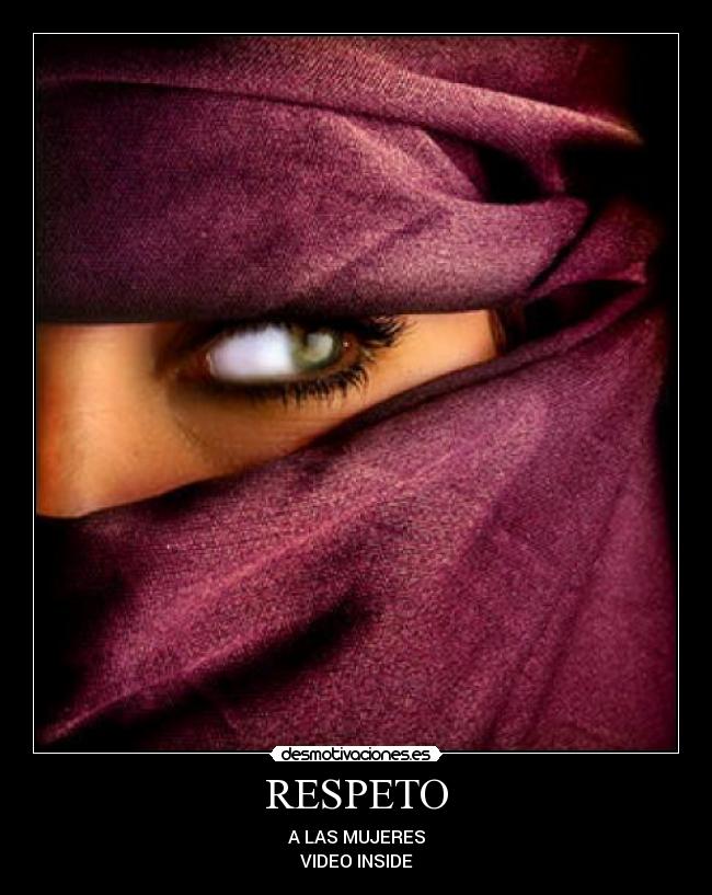 RESPETO - A LAS MUJERES
VIDEO INSIDE