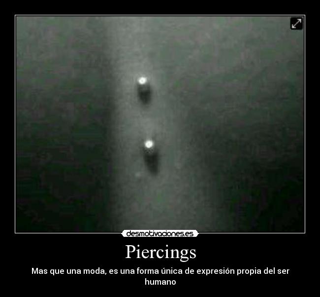 Piercings - Mas que una moda, es una forma única de expresión propia del ser humano