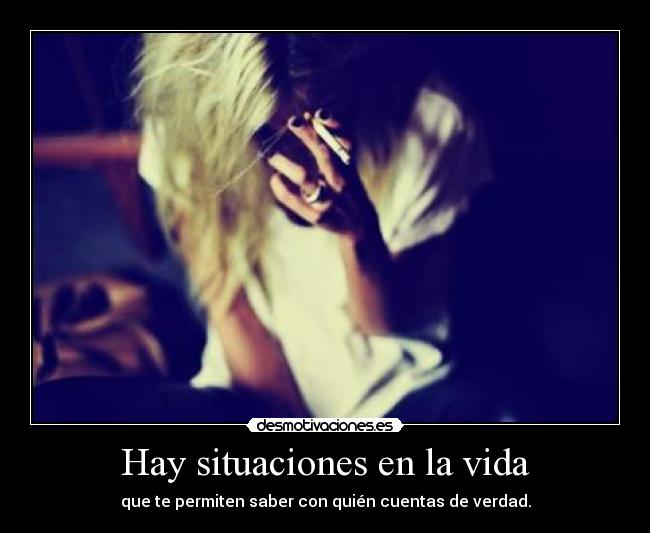 Hay situaciones en la vida -
