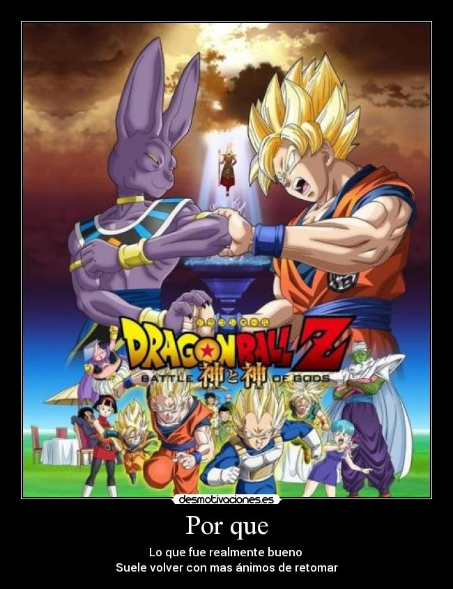 Por que - Lo que fue realmente bueno
Suele volver con mas ánimos de retomar