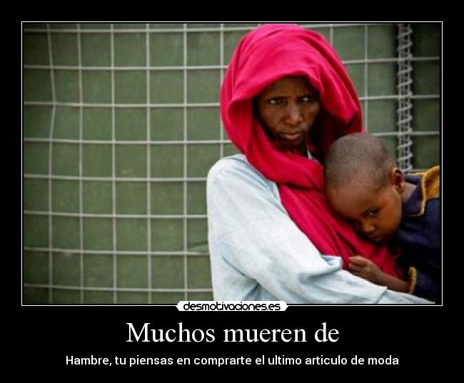 Muchos mueren de - 