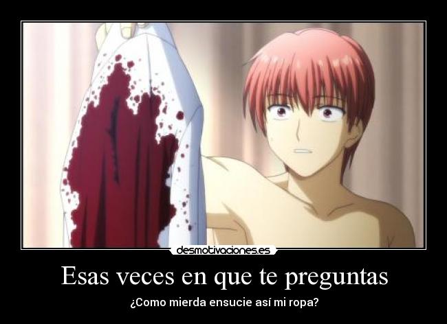 Esas veces en que te preguntas - 