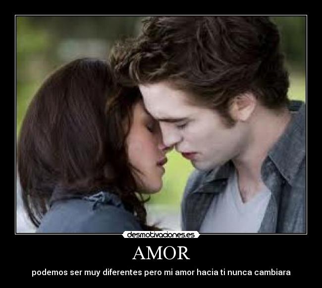 AMOR - podemos ser muy diferentes pero mi amor hacia ti nunca cambiara