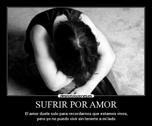 SUFRIR POR AMOR -