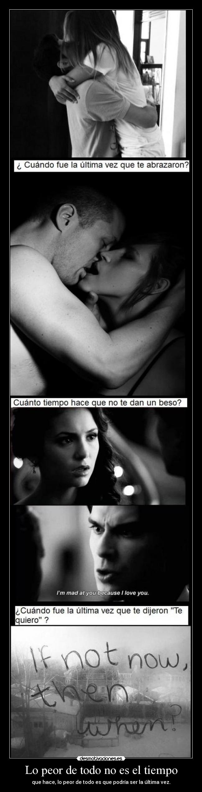 Lo peor de todo no es el tiempo -