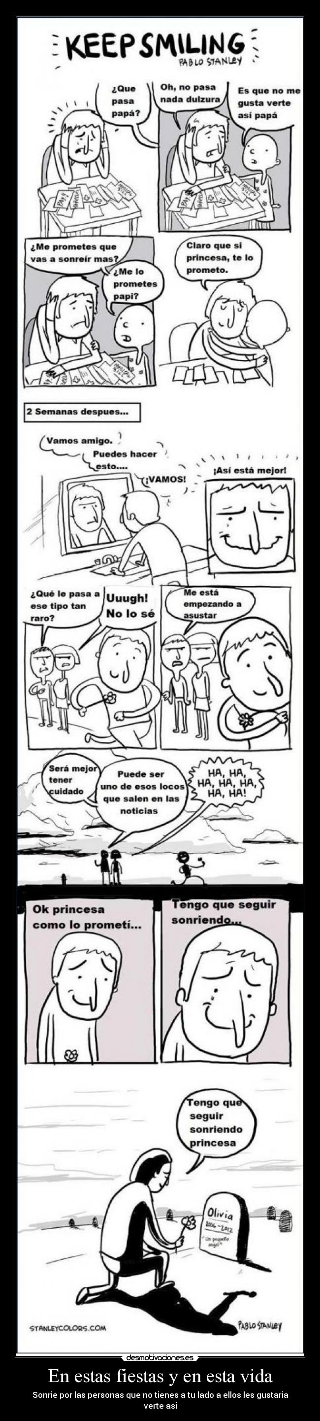 En estas fiestas y en esta vida - Sonrie por las personas que no tienes a tu lado a ellos les gustaria verte asi