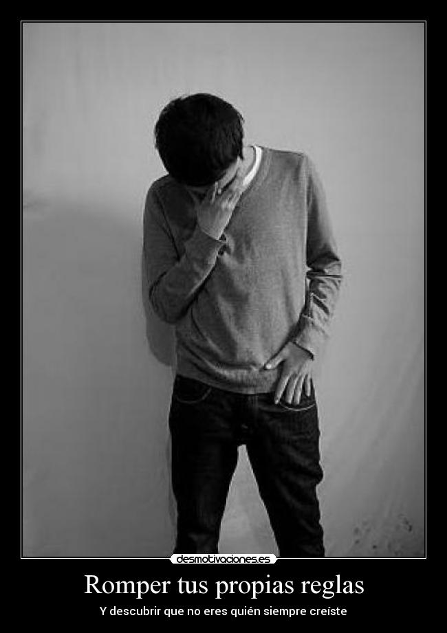 Romper tus propias reglas -