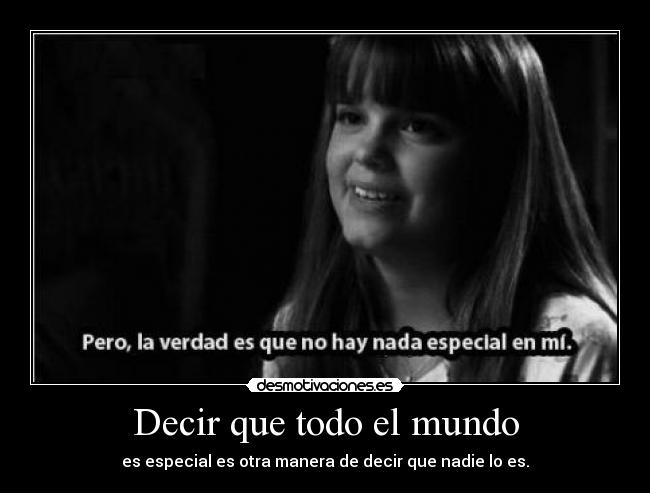 Decir que todo el mundo -