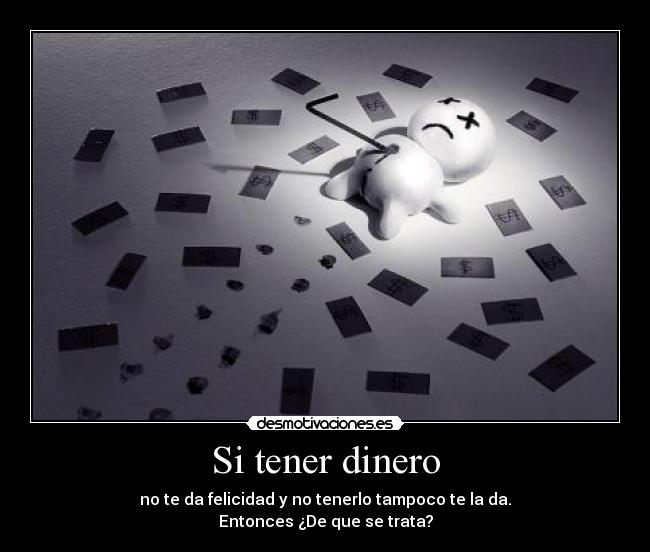 Si tener dinero - 