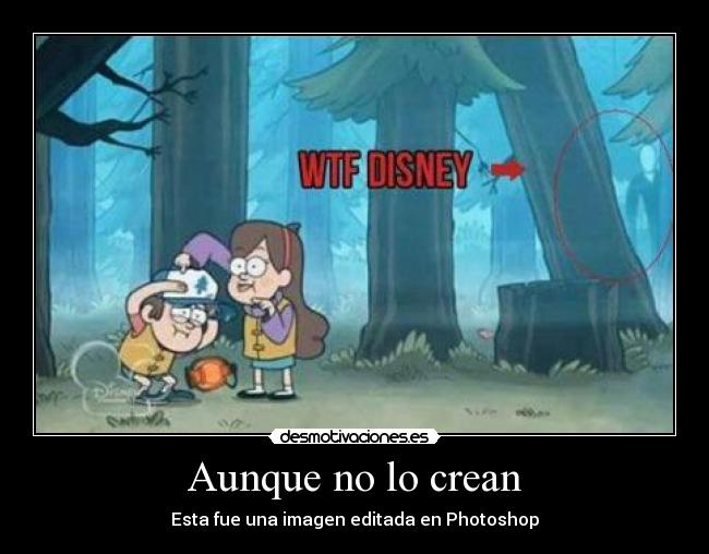 Aunque no lo crean - Esta fue una imagen editada en Photoshop